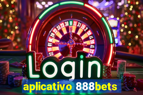 aplicativo 888bets